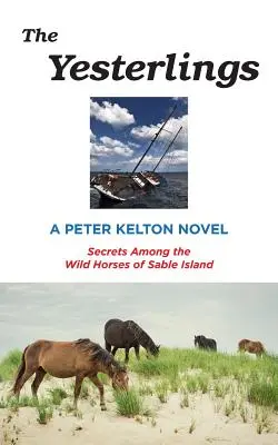 The Yesterlings: Titkok a Sable-sziget vadlovai között - The Yesterlings: Secrets Among the Wild Horses of Sable Island