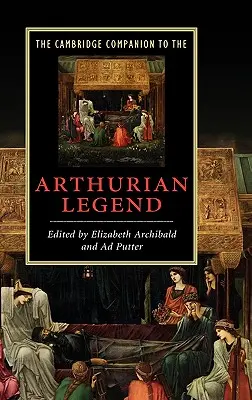 The Cambridge Companion to the Arthurian Legend (Az Artúr-legenda cambridge-i kísérője) - The Cambridge Companion to the Arthurian Legend