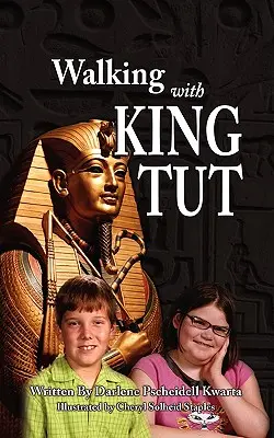 Walking with King Tut