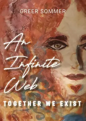 Egy végtelen háló: Együtt létezünk - An Infinite Web: Together We Exist