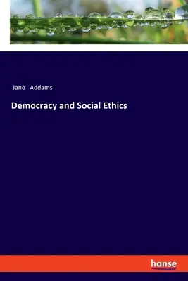 Demokrácia és szociális etika - Democracy and Social Ethics