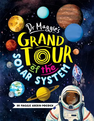 Dr. Maggie nagy túrája a Naprendszerben - Dr. Maggie's Grand Tour of the Solar System