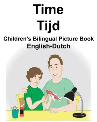 Angol-holland Time/Tijd Gyermek kétnyelvű képeskönyv - English-Dutch Time/Tijd Children's Bilingual Picture Book