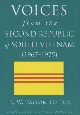 Hangok a Dél-Vietnami Második Köztársaságból (1967-1975) - Voices from the Second Republic of South Vietnam (1967-1975)