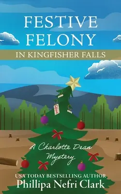 Ünnepi bűntény Kingfisher Fallsban - Festive Felony in Kingfisher Falls