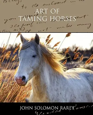 A lovak megszelídítésének művészete - Art of Taming Horses