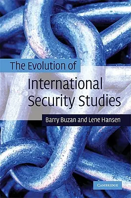 A nemzetközi biztonságtudományok fejlődése - The Evolution of International Security Studies