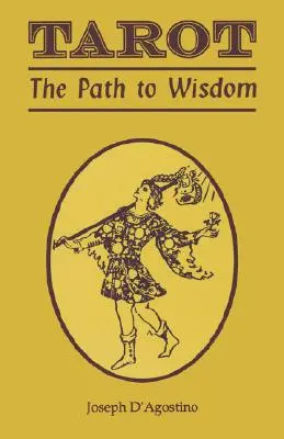 Tarot: A bölcsességhez vezető út - Tarot: The Path to Wisdom