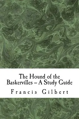 A baskerville-i kopó -- Tanulmányi útmutató - The Hound of the Baskervilles -- A Study Guide