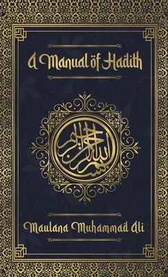 A Hadith kézikönyve Keményfedeles - Manual of Hadith Hardcover