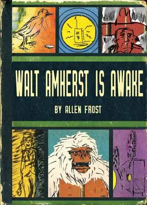 Walt Amherst felébredt - Walt Amherst is Awake