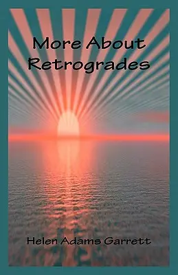 Bővebben a retrográdokról - More About Retrogrades