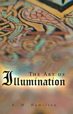 A megvilágítás művészete - The Art of Illumination