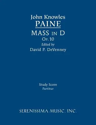 D-dúr mise, Op.10: Tanulmányi kotta - Mass in D, Op.10: Study score