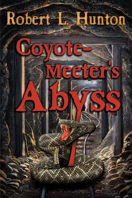 Coyote-Meeter szakadékai - Coyote-Meeter's Abyss