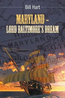 Maryland - Lord Baltimore álma. - Maryland - Lord Baltimore's Dream.