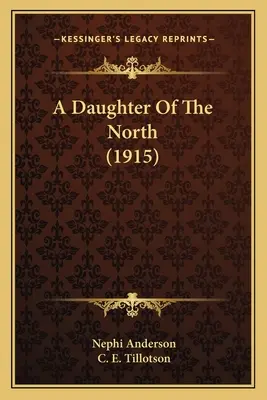 A Daughter Of The North (1915)