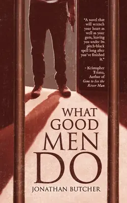 What Good Men Do