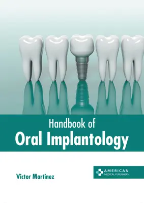 Az orális implantológia kézikönyve - Handbook of Oral Implantology