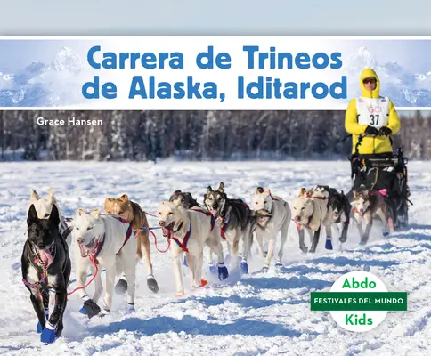 Carrera de Trineos de Alaska, Iditarod