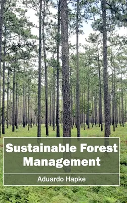 Fenntartható erdőgazdálkodás - Sustainable Forest Management