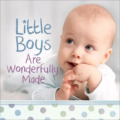 A kisfiúk csodálatosan teremtettek - Little Boys Are Wonderfully Made