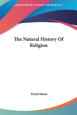 Přírodní dějiny náboženství - The Natural History Of Religion