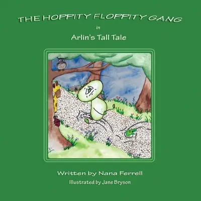 Hoppity Floppity Gang az Arlin's Tall Tale-ban - Hoppity Floppity Gang in Arlin's Tall Tale