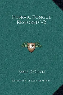 A héber nyelv helyreállítása V2 - Hebraic Tongue Restored V2