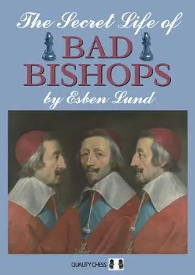 A rossz püspökök titkos élete - The Secret Life of Bad Bishops