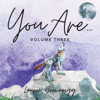 Te vagy: Volume 3 - You Are: Volume 3