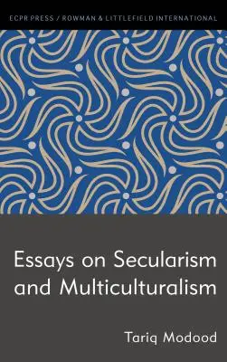 Esszék a szekularizmusról és a multikulturalizmusról - Essays on Secularism and Multiculturalism
