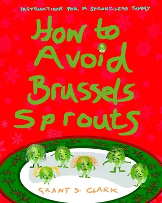 Hogyan kerüljük el a kelbimbót - How to Avoid Brussels Sprouts