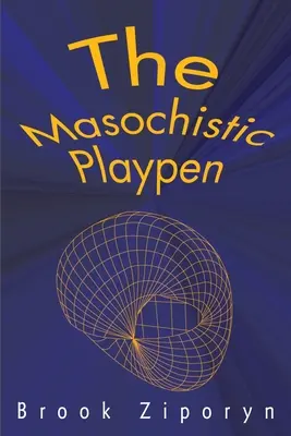 A mazochista játszóház - The Masochistic Playpen