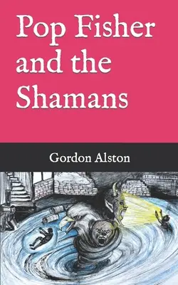 Pop Fisher és a sámánok - Pop Fisher and the Shamans