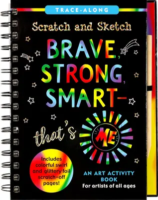 Scratch & Sketch Bátor, erős és okos - ez vagyok én! - Scratch & Sketch Brave, Strong & Smart -- That's Me!