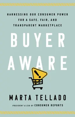 Tudatos vásárló: Fogyasztói hatalmunk kihasználása a biztonságos, tisztességes és átlátható piac érdekében - Buyer Aware: Harnessing Our Consumer Power for a Safe, Fair, and Transparent Marketplace