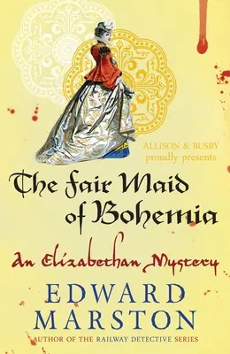 Csehország szép leánya: Egy Nicholas Bracewell-rejtély - Fair Maid of Bohemia: A Nicholas Bracewell Mystery