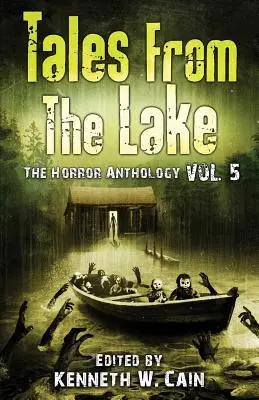 Mesék a tóból Vol.5: A horror antológia - Tales from The Lake Vol.5: The Horror Anthology