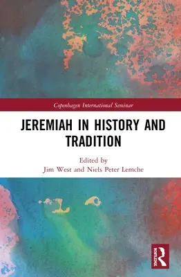 Jeremiás a történelemben és a hagyományban - Jeremiah in History and Tradition