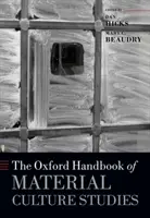 Az anyagi kultúra tanulmányozásának oxfordi kézikönyve - The Oxford Handbook of Material Culture Studies