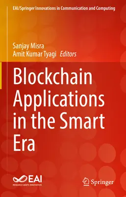 Blokklánc-alkalmazások az intelligens korszakban - Blockchain Applications in the Smart Era