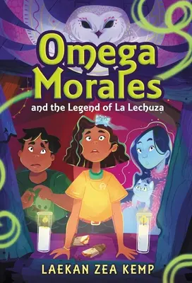 Omega Morales és a La Lechuza legenda - Omega Morales and the Legend of La Lechuza