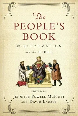 The People's Book: A reformáció és a Biblia - The People's Book: The Reformation and the Bible