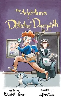 Dopeyworth nyomozó kalandjai - The Adventures of Detective Dopeyworth