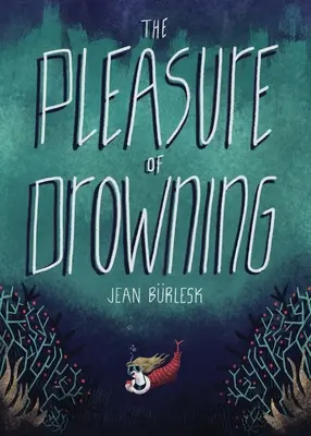 A fulladás öröme - The Pleasure of Drowning