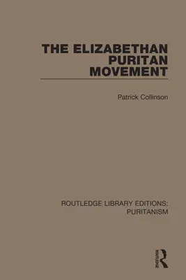 Az Erzsébet-kori puritán mozgalom - The Elizabethan Puritan Movement