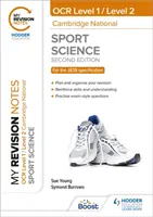 My Revision Notes: Level 1/Level 2 Cambridge National in Sport Science: Második kiadás - My Revision Notes: Level 1/Level 2 Cambridge National in Sport Science: Second Edition