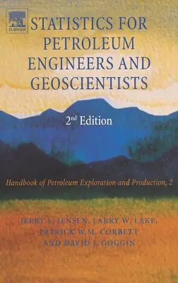 Statisztika kőolajmérnökök és földtudósok számára: Volume 2 - Statistics for Petroleum Engineers and Geoscientists: Volume 2