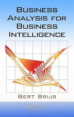 Üzleti elemzés az üzleti intelligenciához - Business Analysis for Business Intelligence